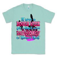 Seafoam it was rough week but i didn't need bail money so Classic Tee - MaliasSmallBusiness