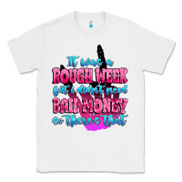 White it was rough week but i didn't need bail money so Classic Tee - MaliasSmallBusiness