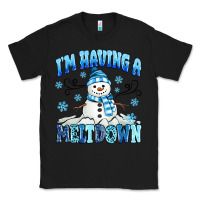 Black i'm having a meltdown Classic Tee - MaliasSmallBusiness