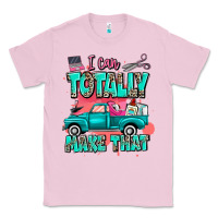 Bubblegum Pink I can totally make that with truck Classic Tee - MaliasSmallBusiness