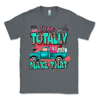 Charcoal Heather I can totally make that with truck Classic Tee - MaliasSmallBusiness