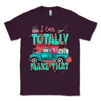 Plum I can totally make that with truck Classic Tee - MaliasSmallBusiness