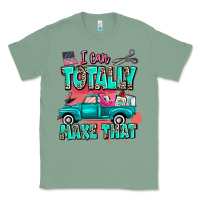 Sage I can totally make that with truck Classic Tee - MaliasSmallBusiness