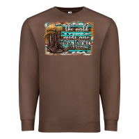 Chestnut the world needs more cowgirls Premium Sweatshirt - SublimationCraftShop