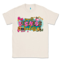 Natural Small business badass Classic Tee - MaliasSmallBusiness