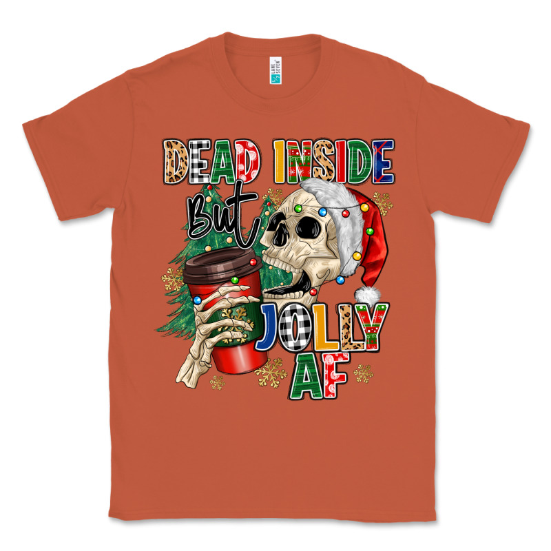 Dead Inside But Jolly As Fuck Classic Tee by MaliasSmallBusiness | Teevron