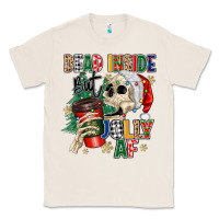 Natural dead inside but jolly as fuck Classic Tee - MaliasSmallBusiness