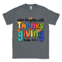 Charcoal Heather enter his gates with thanksgiving psalm 100 4 Classic Tee - MaliasSmallBusiness
