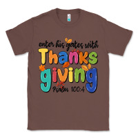 Chestnut enter his gates with thanksgiving psalm 100 4 Classic Tee - MaliasSmallBusiness