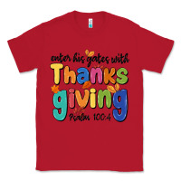 Red enter his gates with thanksgiving psalm 100 4 Classic Tee - MaliasSmallBusiness