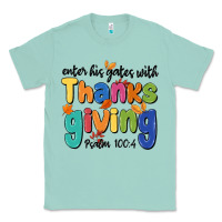 Seafoam enter his gates with thanksgiving psalm 100 4 Classic Tee - MaliasSmallBusiness