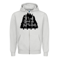 Its All Good In The Woods Zipper Hoodie | Teevron