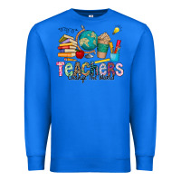 True Royal Teachers Change The World Premium Sweatshirt - CowhideDigitalArt