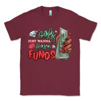 Burgundy girls just wanna have funds Classic Tee - MaliasSmallBusiness
