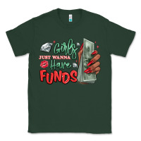 Sports Green girls just wanna have funds Classic Tee - MaliasSmallBusiness