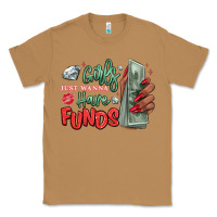 Toasted Coconut girls just wanna have funds Classic Tee - MaliasSmallBusiness