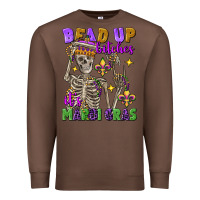 Chestnut bead up bitches it's mardi gras skeleton Premium Sweatshirt - FaDigitalArtStudio
