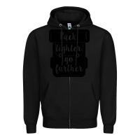 Black pack lighter go further Zipper Hoodie - Unal Design