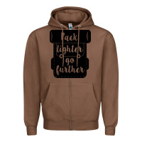 Chestnut pack lighter go further Zipper Hoodie - Unal Design