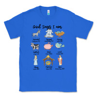 True Royal god says i am Classic Tee - MaliasSmallBusiness