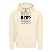 Sandshell be kind Zipper Hoodie - Unal Design