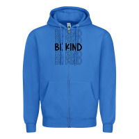 True Royal be kind Zipper Hoodie - Unal Design
