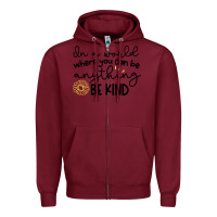 Burgundy be kind Zipper Hoodie - Unal Design