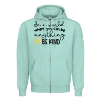 Seafoam be kind Zipper Hoodie - Unal Design