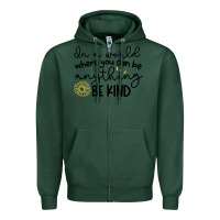 Sports Green be kind Zipper Hoodie - Unal Design