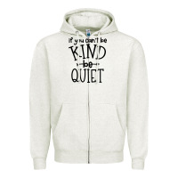 Oatmeal Heather kind be quiet Zipper Hoodie - Unal Design