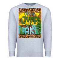 Heather Grey let's go jump in the lake air freshener Premium Sweatshirt - HRA Design Shop