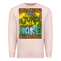 Pale Pink let's go jump in the lake air freshener Premium Sweatshirt - HRA Design Shop