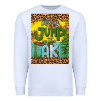 White let's go jump in the lake air freshener Premium Sweatshirt - HRA Design Shop