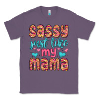 Lavender sassy just like my mama Classic Tee - MaliasSmallBusiness