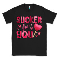 Black sucker for you Classic Tee - MaliasSmallBusiness