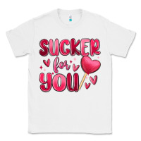 White sucker for you Classic Tee - MaliasSmallBusiness