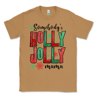 Toasted Coconut somebodys holly jolly mama Classic Tee - MaliasSmallBusiness