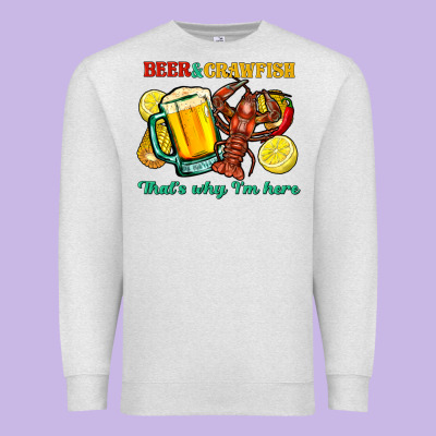 Beer&crawfish That's Why I'm Here Premium Sweatshirt Designed By Fadigitalartstudio