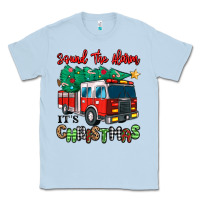 Dusty Blue sound the alarm its christmas fire truck Classic Tee - MaliasSmallBusiness