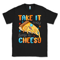 Black take it easy keep it cheesy Classic Tee - MaliasSmallBusiness