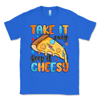 True Royal take it easy keep it cheesy Classic Tee - MaliasSmallBusiness