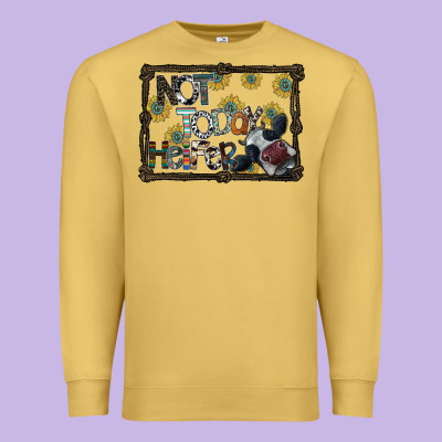 Not Today Heifer Premium Sweatshirt Designed By Sublimationcraftshop