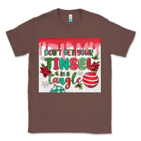 Chestnut don't get your tinsel in a tangle Classic Tee - MaliasSmallBusiness