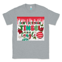 Heather Grey don't get your tinsel in a tangle Classic Tee - MaliasSmallBusiness