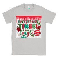 Moon Dust don't get your tinsel in a tangle Classic Tee - MaliasSmallBusiness