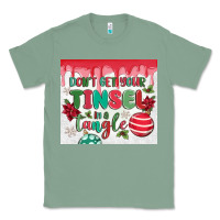 Sage don't get your tinsel in a tangle Classic Tee - MaliasSmallBusiness