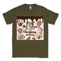 Army Green i just want to drink hot cocoa Classic Tee - MaliasSmallBusiness