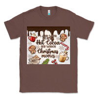 I Just Want To Drink Hot Cocoa Classic Tee | Teevron