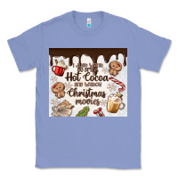 Colony Blue i just want to drink hot cocoa Classic Tee - MaliasSmallBusiness