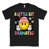 Black a little bit dramatic Classic Tee - MaliasSmallBusiness